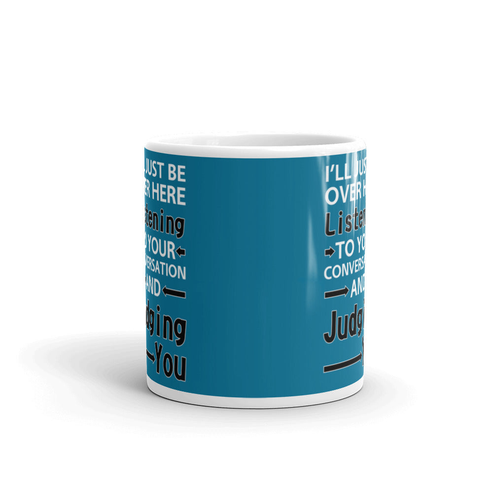 Grammar Mugs I'll Just Be Over Here Listening Coffee Tea Ceramic Mug/Cup