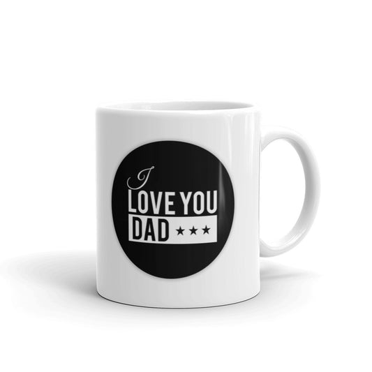 I Love You Dad Father's Day Gifts Coffee Tea Ceramic Mug/Cup