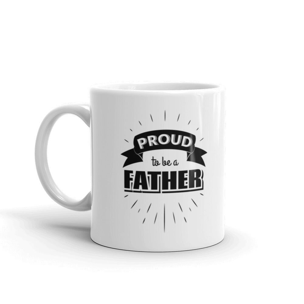 Proud To Be A Father Gifts Coffee Tea Ceramic Mug/Cup