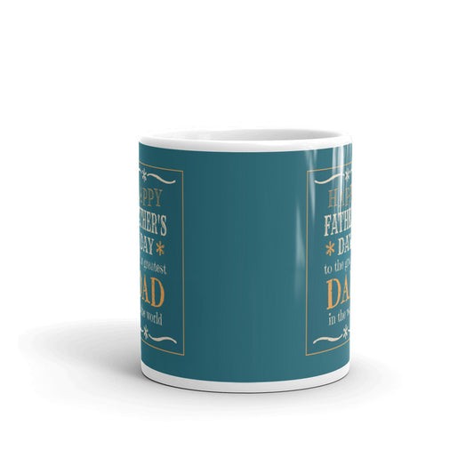 Happy Father's Day To The Greatest Dad In The World Coffee Tea Ceramic Mug/Cup