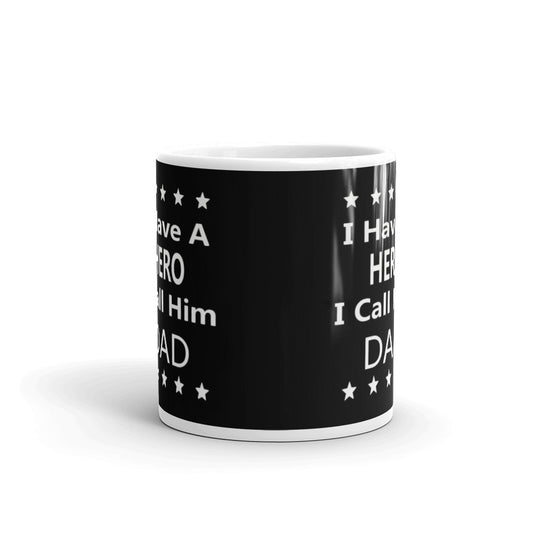 I Have A Hero I Call Him Dad Father's Day Coffee Tea Ceramic Mug/Cup
