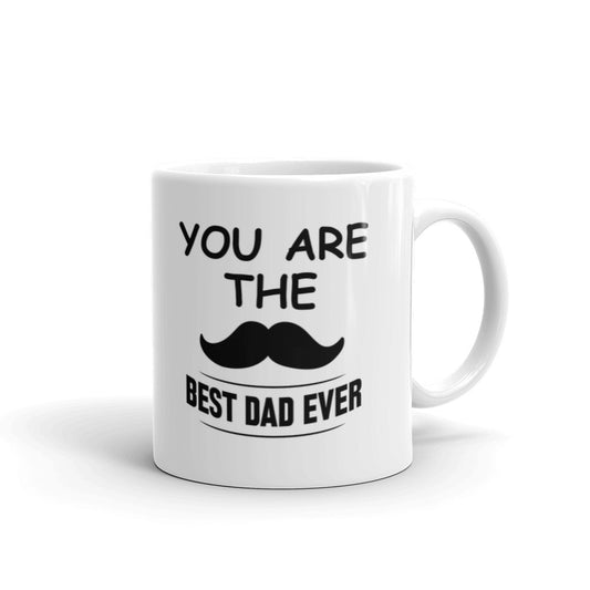 You Are The Best Dad Ever Father's Day Gifts Coffee Tea Ceramic Mug/Cup