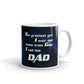The Greatest Gift I Ever Had Came From God I Call Him Dad Coffee Tea Ceramic Mug/Cup Gift