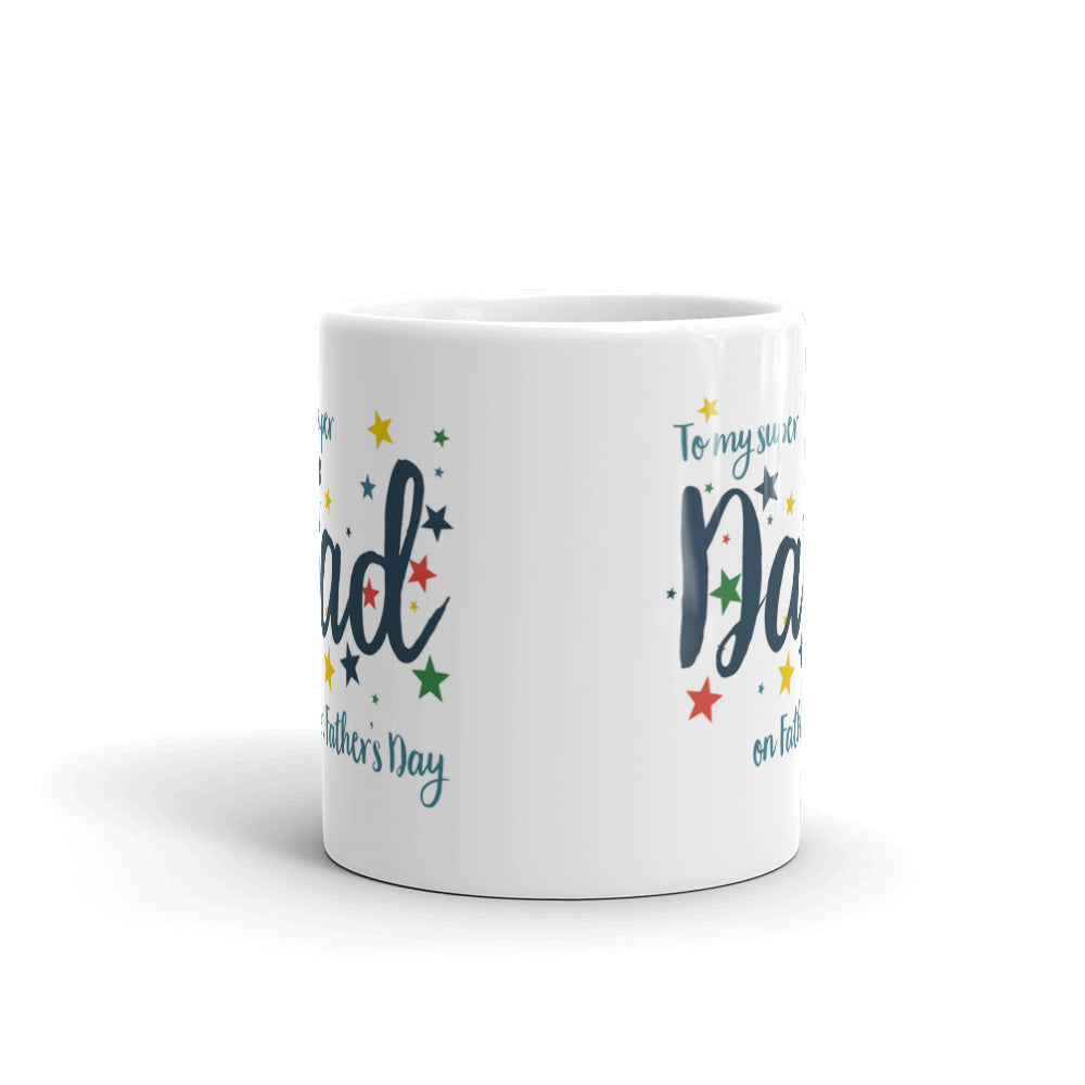 To My Super Dad On Father's Day Coffee Tea Ceramic Mug/Cup