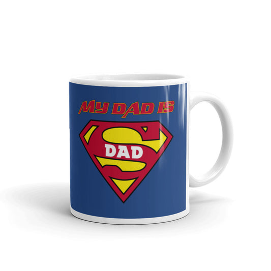 My Dad Is Super Dad Superman Coffee Tea Ceramic Mug/Cup