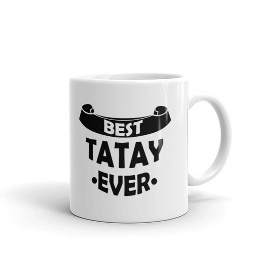Best Tatay Ever Happy Father's Day Mug Gift For Dad Coffee Tea Ceramic Mug/Cups
