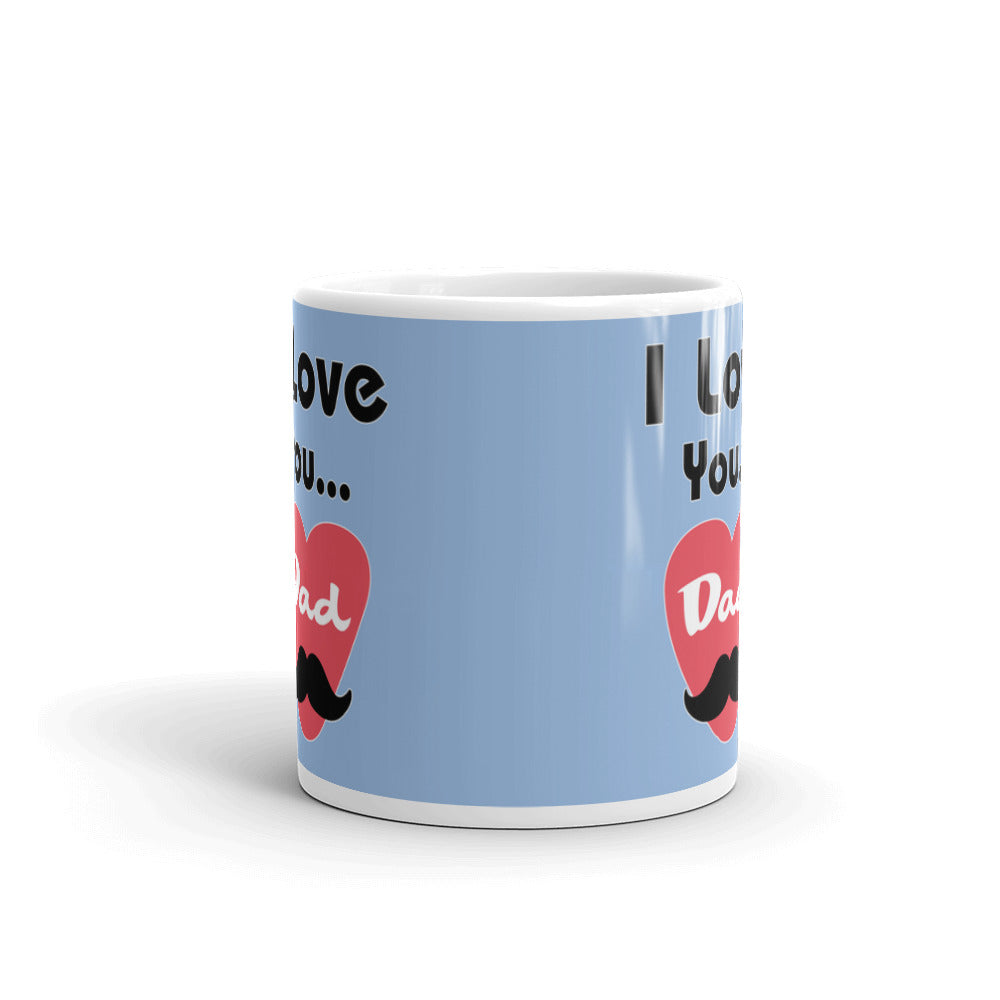 I Love Dad Father's Day Gift Coffee Tea Ceramic Mug/Cup