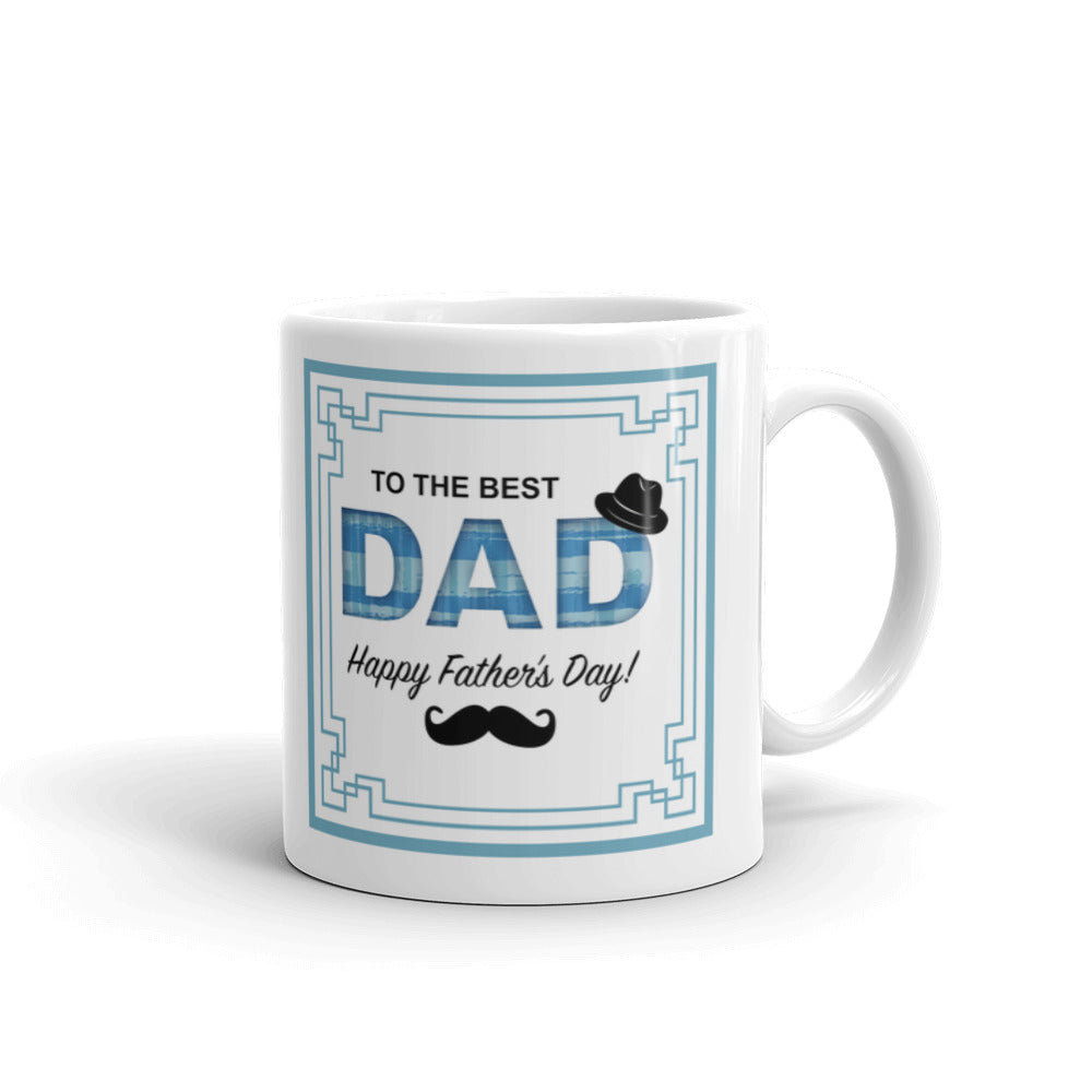 To The Best Dad Coffee Tea Ceramic Mug/Cup
