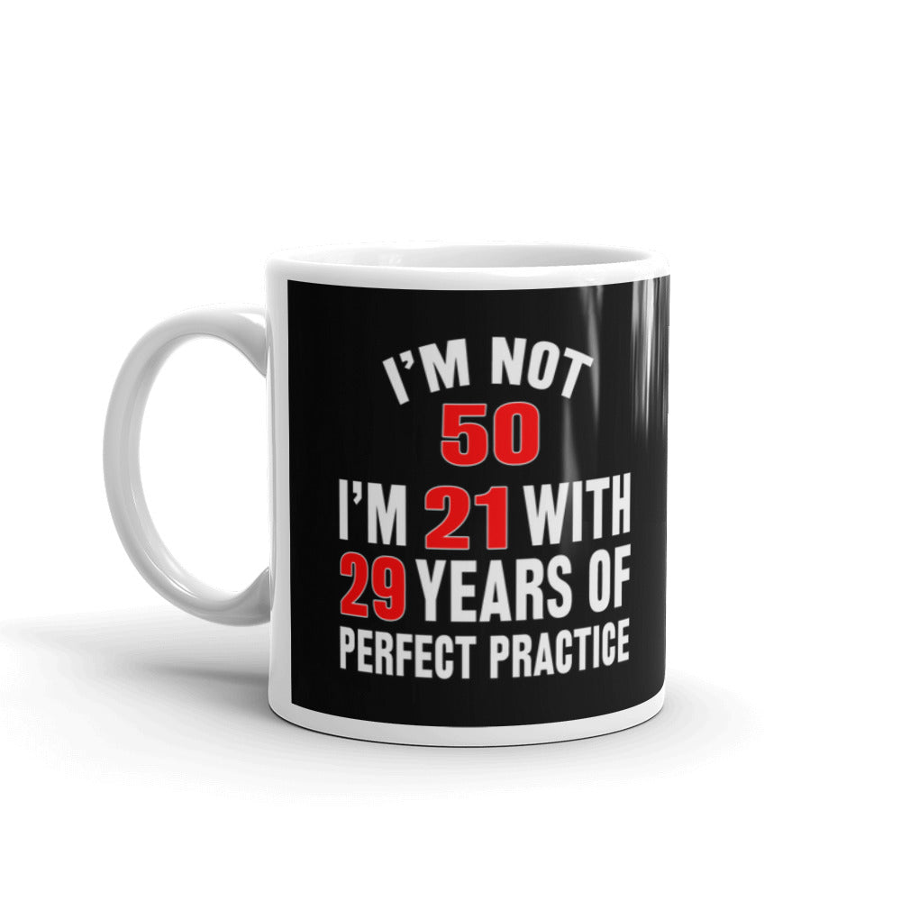 I'm Not 50 I'm 21 50th Birthday Gift Coffee Tea Ceramic Mug/Cup