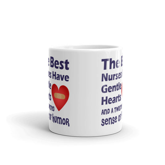 The Best Nurses Have Gentle Hearts Coffee Tea Ceramic Mug/Cup