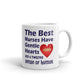 The Best Nurses Have Gentle Hearts Coffee Tea Ceramic Mug/Cup