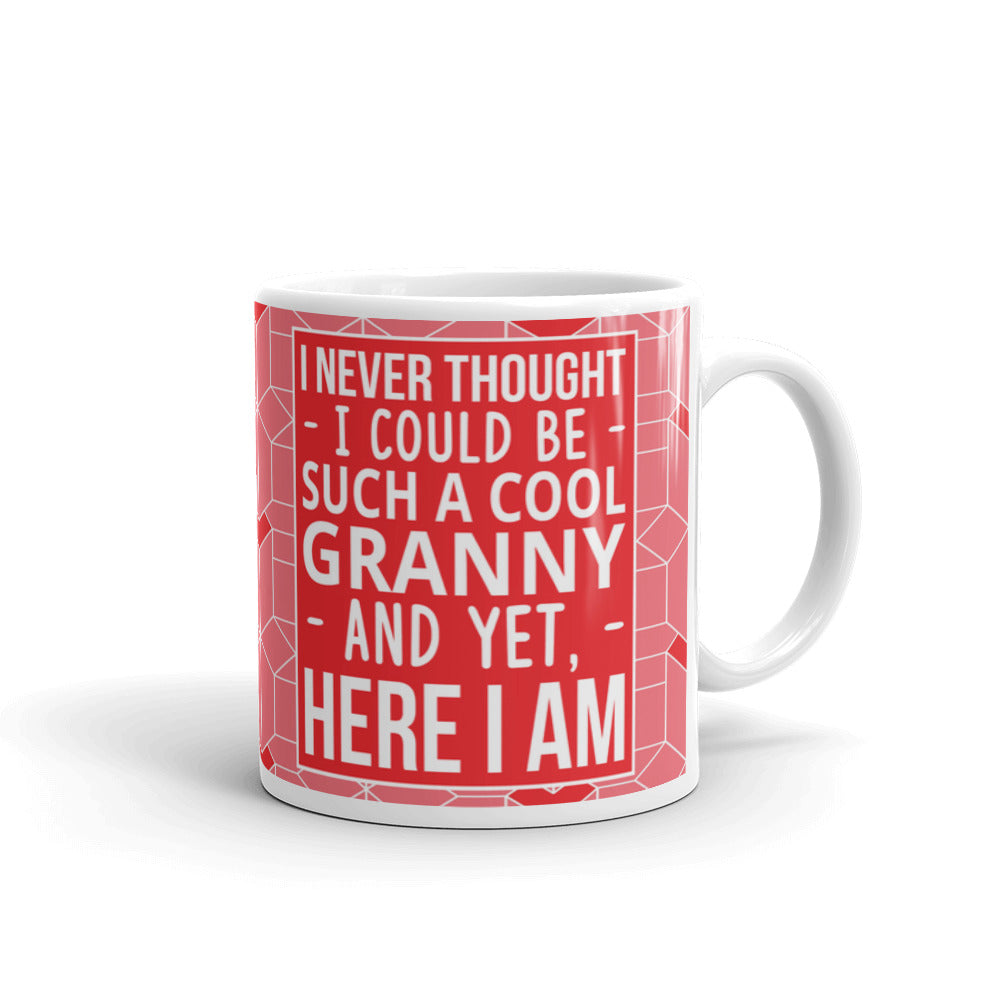 I Never Thought I Could Be Such A Cool Granny Coffee Tea Ceramic Mug/Cup