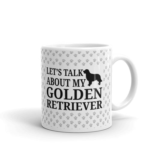 Let's Talk About My Golden Retriever Coffee Tea Ceramic Mug/Cup