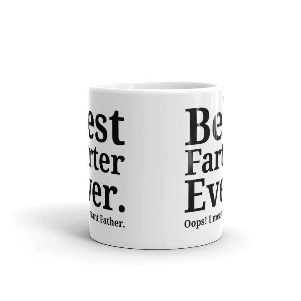 Best Farter Ever Oops I Meant Father Funny Coffee Tea Ceramic Mug/Cup