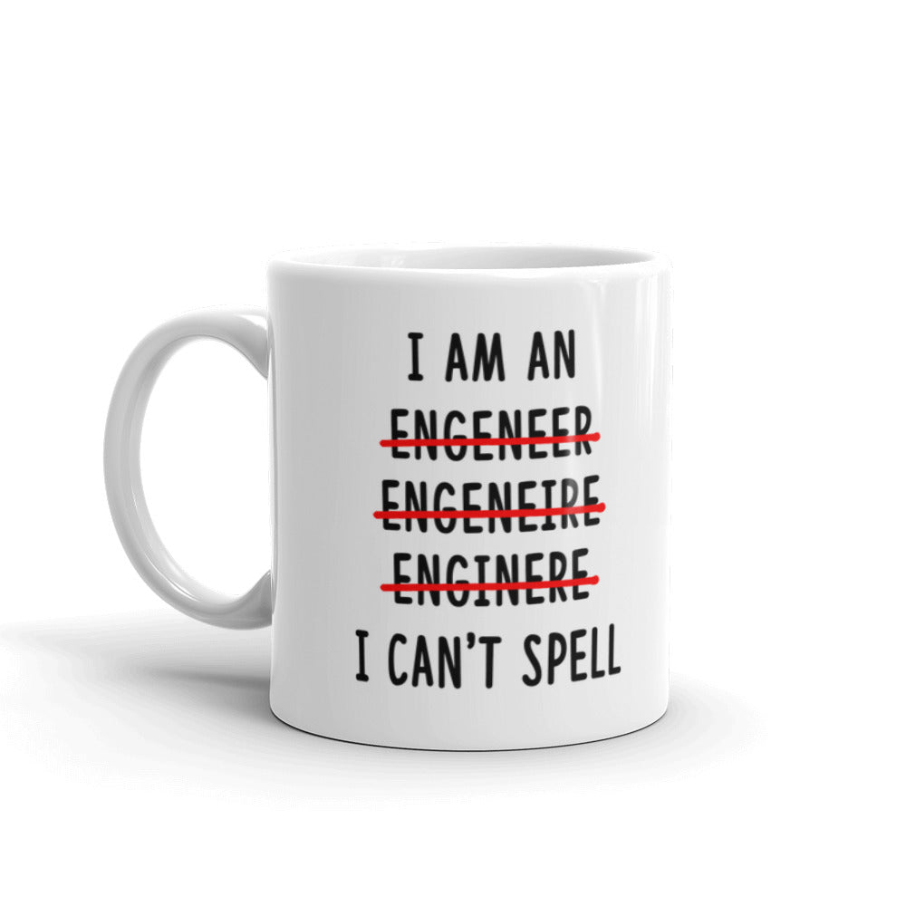 I Am An Engineer I Can't Spell Dad Gift Coffee Tea Ceramic Mug/Cup