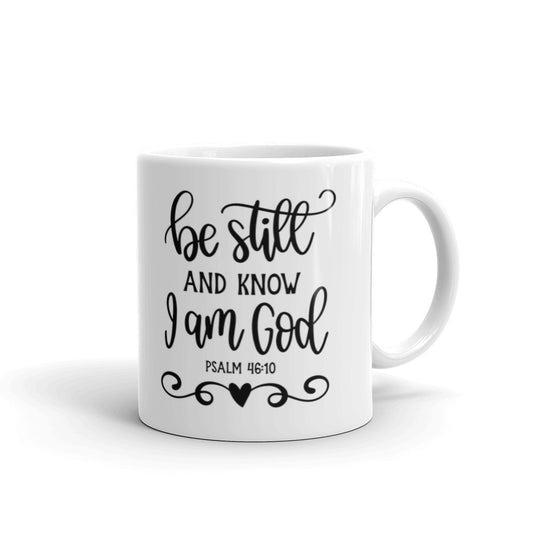Be Still And Know I Am God Coffee Tea Ceramic Mug/Cup
