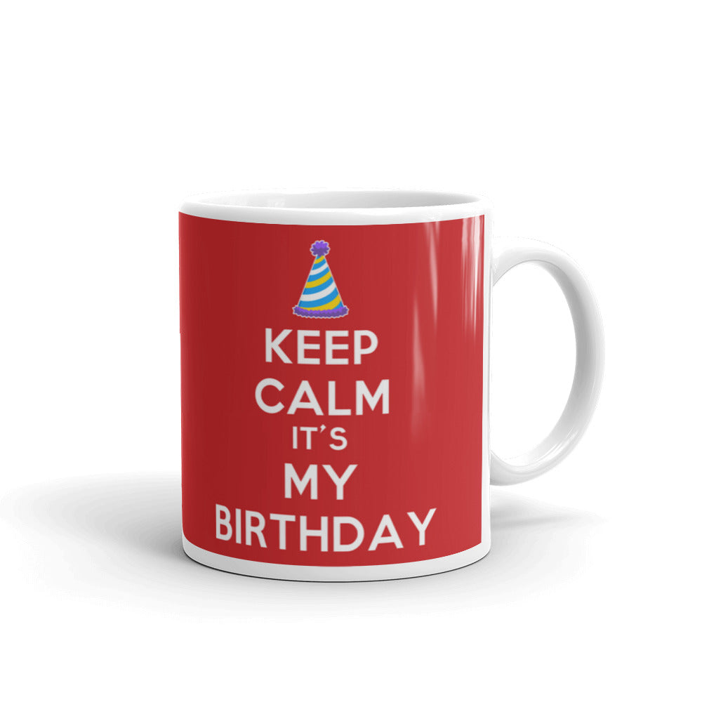 Keep Calm It's My Birthday Coffee Tea Ceramic Mug/Cup
