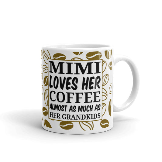 Mimi Loves Her Coffee And Grand Kids Coffee Tea Ceramic Mug/Cup