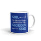 God We Thank and Praise Thy Name Religious Coffee Tea Ceramic Mug/Cup