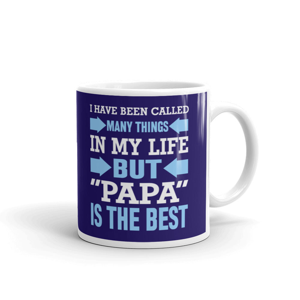 I Have Been Called Many Things In My Life But Papa Coffee Tea Ceramic Mug/Cup