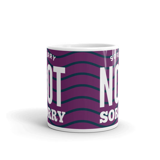 Sorry Not Sorry Hipster Sarcasm Gifts Coffee Tea Ceramic Mug/Cup