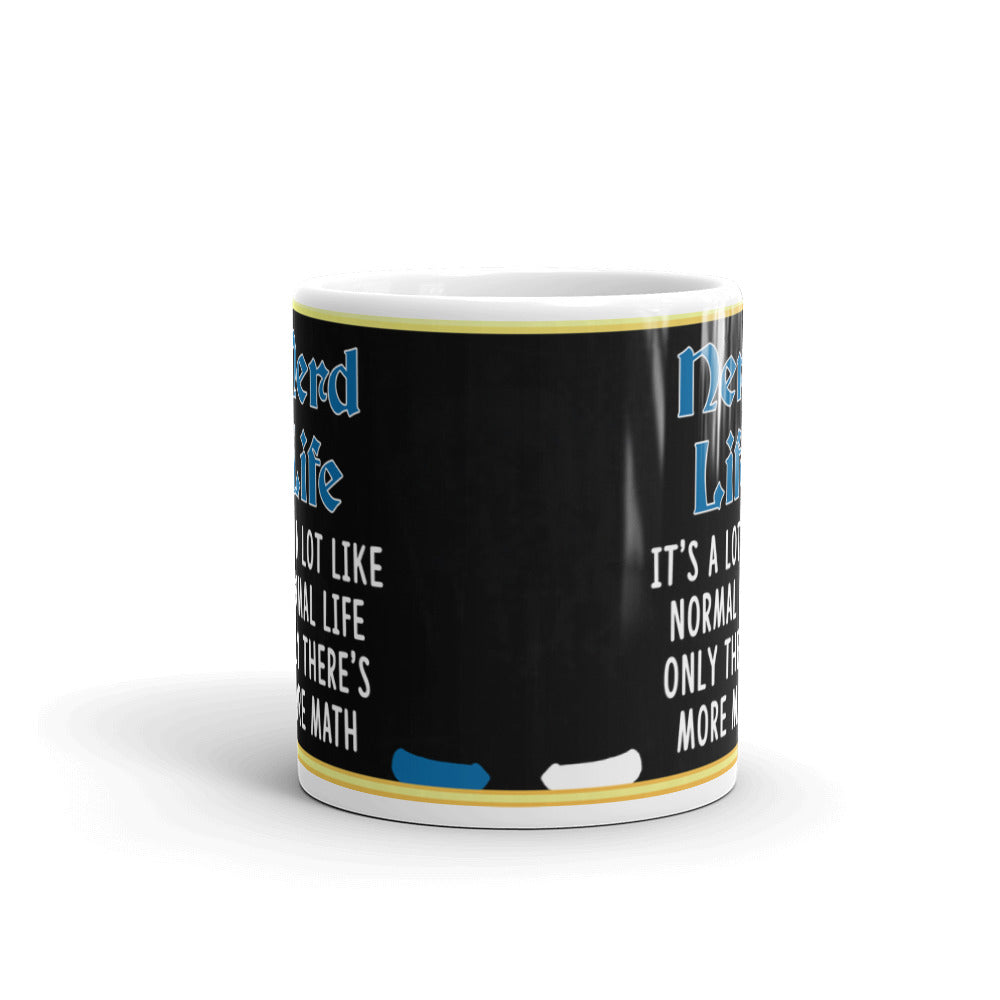 Nerd Life It's A Lot Like Normal Life Only Coffee Tea Ceramic Mug/Cup