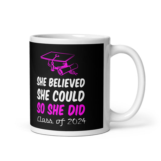 She Believed She Could So She Did Class Of 2024 Coffee Tea Ceramic Mug/Cup