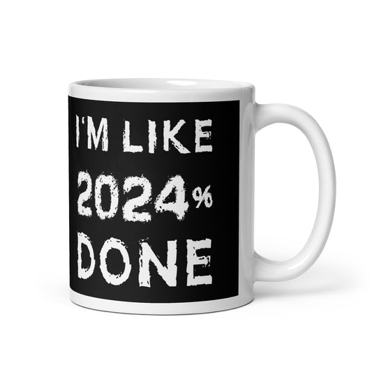 I'm Like 2024% Done Class of 2024 Coffee Tea Ceramic Mug/Cup