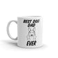 Best Dog Dad Ever Rude Dog Lovers Dog Memes Coffee Tea Ceramic Mug/Cup