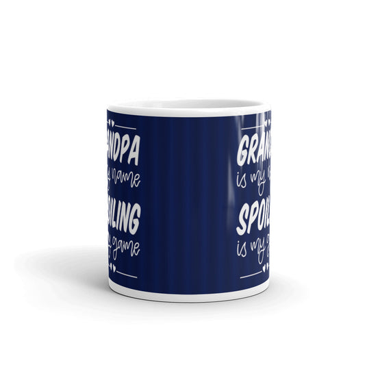 Grandpa Is My Name Spoiling Is My Game Coffee Tea Ceramic Mug/Cup