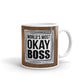 World's Most Okay Boss Management Coffee Tea Ceramic Mug/Cup