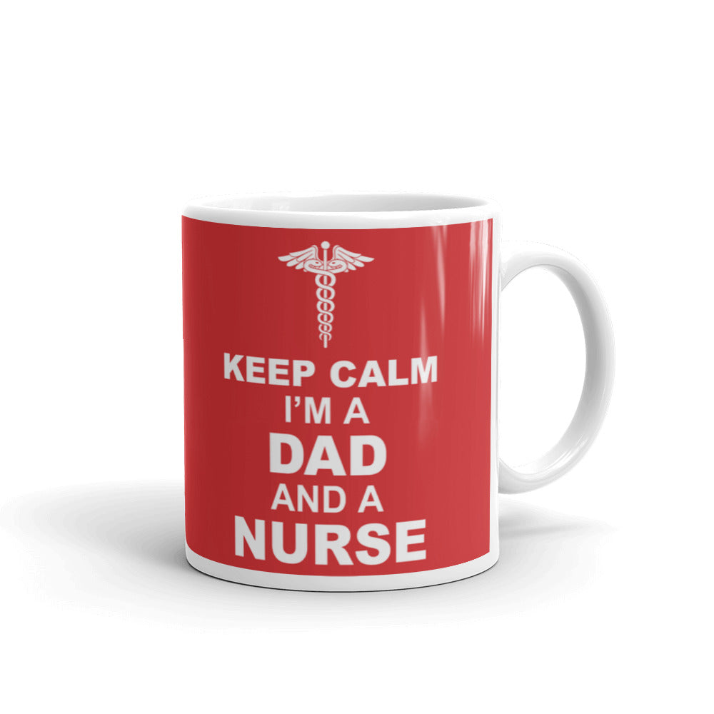 Keep Calm I'm a Dad And a Nurse Nurse Gifts Coffee Tea Ceramic Mug/Cup