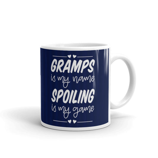 Gramps Is My Name Spoiling Is My Game Funny Coffee Ceramic Mug