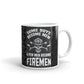 Some Boys Become Men A Few Men Become Firemen Dad Coffee Ceramic Mug