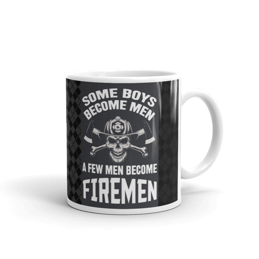 Some Boys Become Men A Few Men Become Firemen Dad Coffee Ceramic Mug