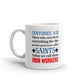 Centuries Ago Those Who Were Called Saints Today We Call Them Iron Workers Coffee Ceramic Mug