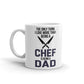The Only Thing I Love More Than Being A Chef Is Being A Dad Coffee Ceramic Mug