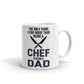 The Only Thing I Love More Than Being A Chef Is Being A Dad Coffee Ceramic Mug