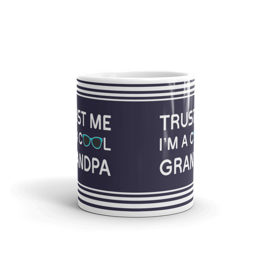Trust Me I'm a Cool Grandpa Gift Funny Coffee Tea Ceramic Mug/Cup