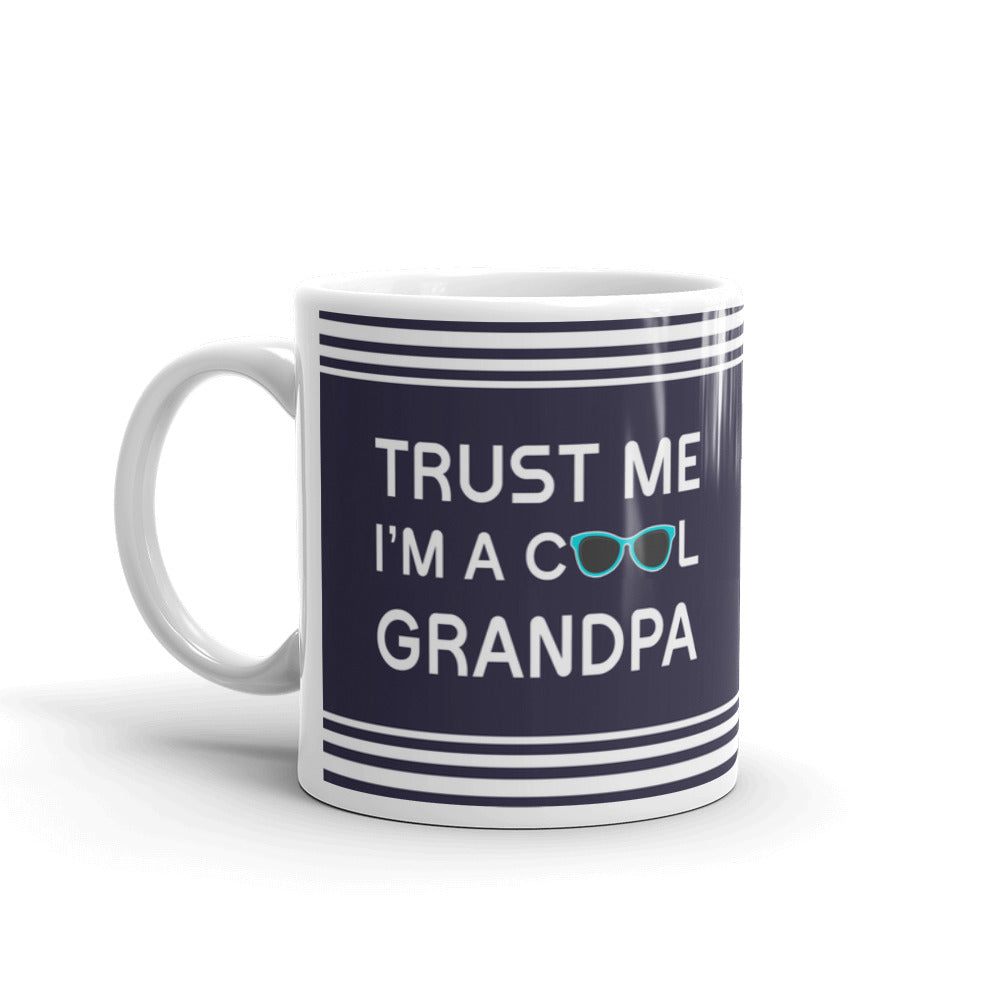 Trust Me I'm a Cool Grandpa Gift Funny Coffee Tea Ceramic Mug/Cup
