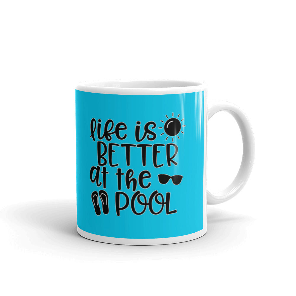 Life Is Better At The Pool Coffee Tea Ceramic Mug/Cup