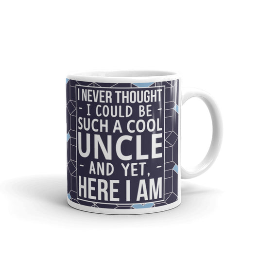 I Never Thought I Could Be Such A Cool Uncle Coffee Tea Ceramic Mug/Cup
