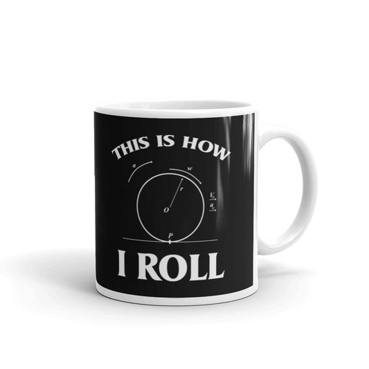 This Is How I Roll Physics Geek Engineer Coffee Tea Ceramic Mug/Cup Gift