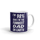 I'm 98% Sure I'm The Funniest Dad on Earth Funny Dad Gifts Coffee Tea Ceramic Mug/Cup