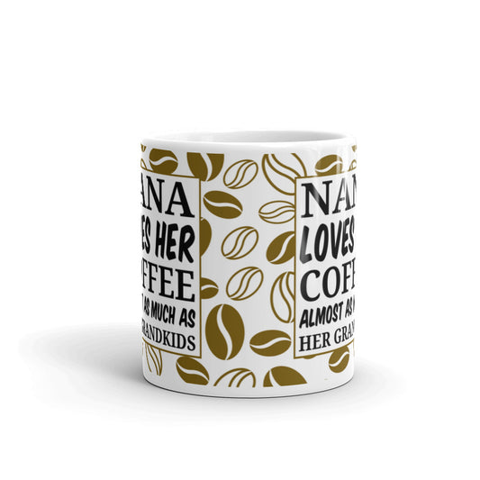 Nana Loves Her Coffee Almost As Much As Her Grandkids Coffee Mug