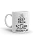 Teacher Appreciation Gifts Keep Calm And Act Like It's On Your Lesson Plan Coffee Mug