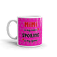 Gift for Grandma Mimi is my Name Spoiling is my Game Coffee Mug