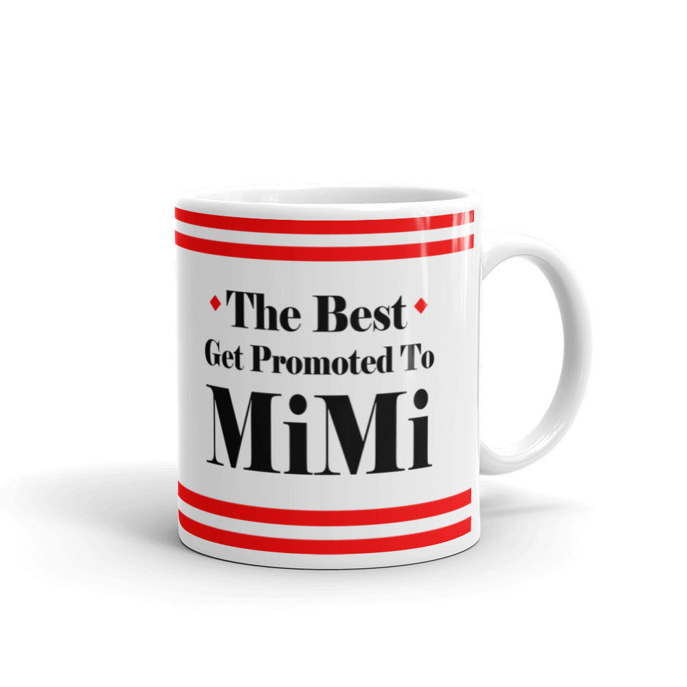 The Best Get Promoted to Mimi Expecting Grandma Coffee Mug
