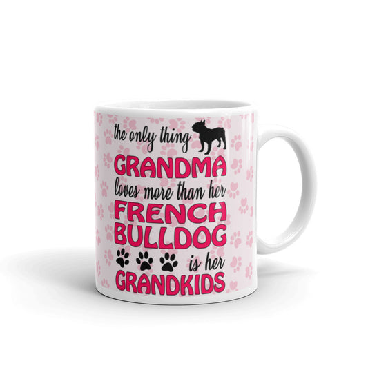 Grandma Loves More Than Her French Bulldog Mothers Day Her Grandkids Coffee Mug