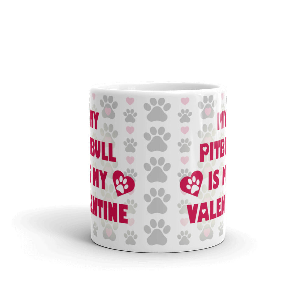 Dog Owner Gift My Pitbull Is My Valentine Funny Coffee Mug